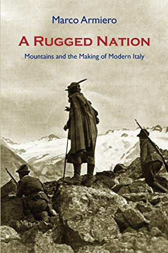 9781874267706: A Rugged Nation: Mountains and the Making of Modern Italy