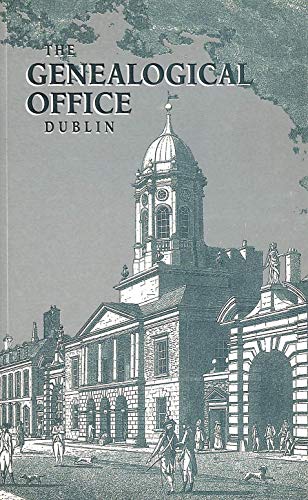 Imagen de archivo de Guide to the Genealogical Office, Dublin a la venta por Mainly Books