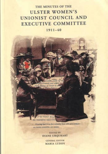 Imagen de archivo de Minutes of the Ulster Women's Unionist Council and Executive Committee a la venta por WorldofBooks