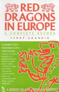 Imagen de archivo de Red Dragons in Europe (Desert Island Football Histories) a la venta por WorldofBooks