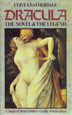 Stock image for Dracula: The Novel and the Legend - A Study of Bram Stoker's Gothic Masterpiece (Desert Island Dracula Library S.) for sale by WorldofBooks