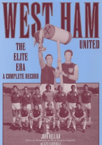 Stock image for West Ham United: The Elite Era - A Complete Record (Desert Island Football Histories) for sale by AwesomeBooks