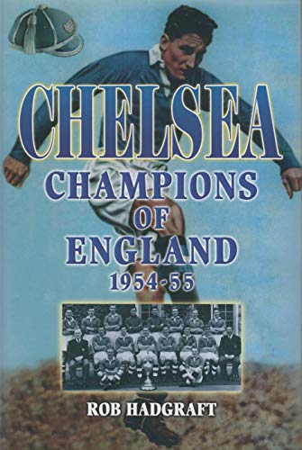 9781874287773: Chelsea: Champions of England 1954-55 (Desert Island Football Histories)