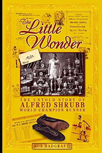 Stock image for The Little Wonder: The Untold Story of Alfred Shrubb - World Champion Runner (Desert Island Athletics) for sale by WorldofBooks
