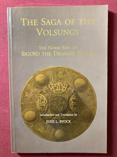 Imagen de archivo de The Saga of the Volsungs: The Norse Epic of Sigurd the Dragon Slayer a la venta por Reuseabook