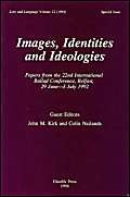 Beispielbild fr Images, Identities and Ideologies: Papers from the 22nd International Conference, Belfast, 29 June-3 July 1992 (Lore & Language S.) zum Verkauf von HALCYON BOOKS