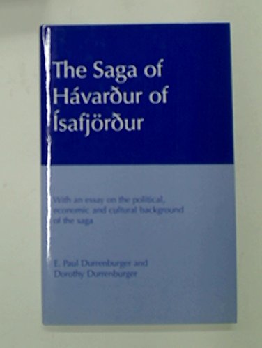 Beispielbild fr The Saga of Havardur of Isafjordur, with an Essay on the Political, Economic and Cultural Background of the Saga zum Verkauf von COLLINS BOOKS