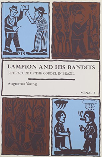Stock image for Lampion and His Bandits The Literature of Cordel in Brazil for sale by PBShop.store US