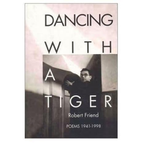 Beispielbild fr Dancing with a Tiger: Poems 1941-1998 zum Verkauf von HALCYON BOOKS