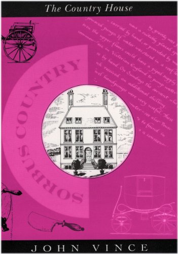 The Country House (SORBUS Country) (9781874329657) by John A. Vince
