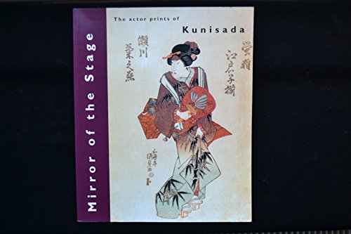 9781874331124: Mirror of the stage: The actor prints of Kunisada