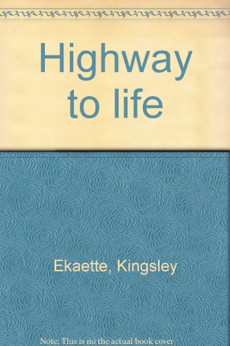 Imagen de archivo de Highway to Life : Volume 1 - a la venta por "Pursuit of Happiness" Books