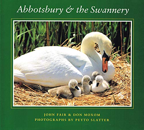 Stock image for Abbostbury and the Swannery for sale by Victoria Bookshop