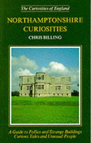 Stock image for Northamptonshire Curiosities (Curiosities of England S.) for sale by WorldofBooks