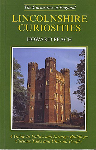 9781874336228: Lincolnshire Curiosities (Curiosities of England S.)