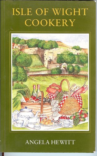 Stock image for Isle of Wight Cookery for sale by Ryde Bookshop Ltd