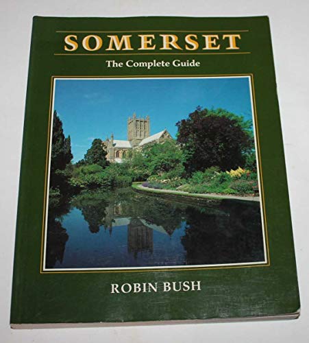 Beispielbild fr Somerset: The Complete Guide zum Verkauf von AwesomeBooks