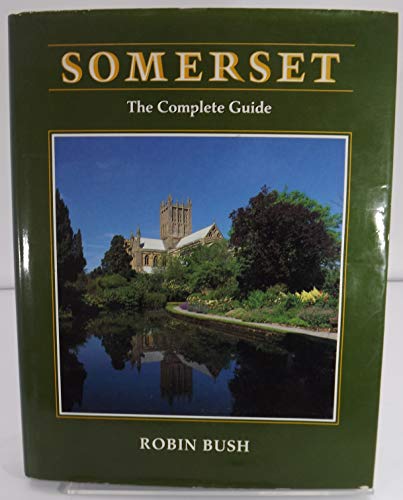 Imagen de archivo de Somerset: The Complete Guide a la venta por WorldofBooks