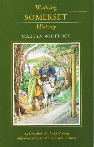 Beispielbild fr Walking Somerset History zum Verkauf von WorldofBooks
