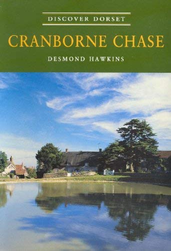 Stock image for Cranborne Chase (Discover Dorset) for sale by Greener Books