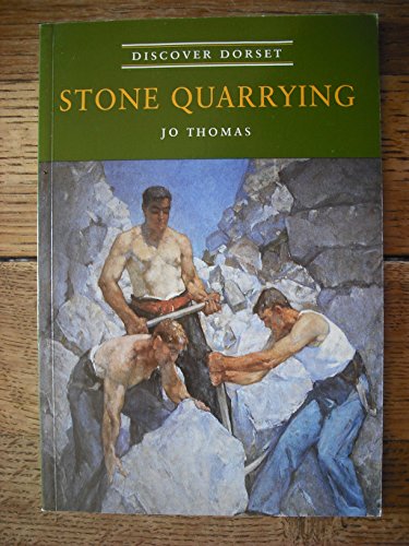 Stone quarrying (Discover Dorset) (9781874336617) by THOMAS, Jo