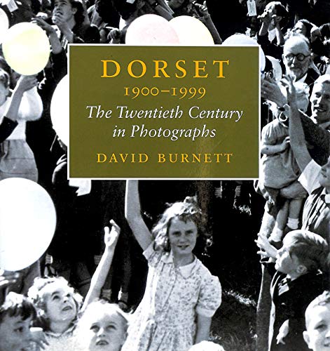 Imagen de archivo de Dorset, 1900-99: The 20th Century in Photographs a la venta por WorldofBooks