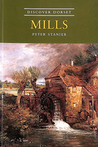 Stock image for Mills (Discover Dorset) for sale by WorldofBooks