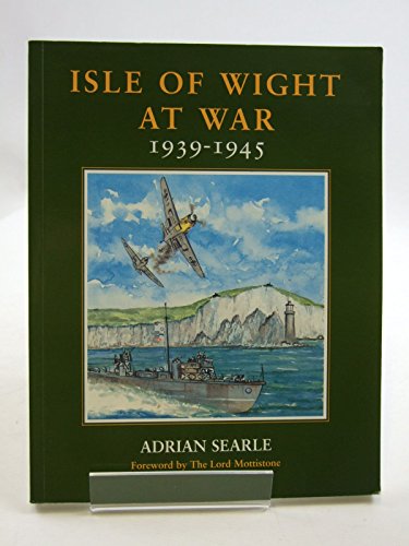9781874336730: Isle of Wight at War, 1939-1945