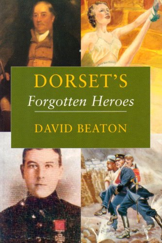 Stock image for Dorset's Forgotten Heroes for sale by WorldofBooks