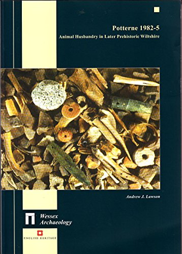 Potterne 1982-5: Animal Husbandry in Late Prehistoric Wiltshire (9781874350286) by Gingell, Christopher; Lawson, Andrew J.; Lawson, Andrew; Gingell, C.J.