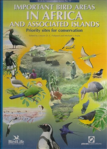 Important Bird Areas In Africa And Associated Islands - Fishpool Lincoln D.C. Evans Michael I
