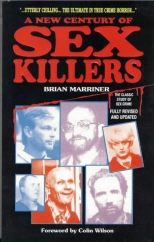 Beispielbild fr A New Century of Sex Killers (True Crime Library) zum Verkauf von WorldofBooks