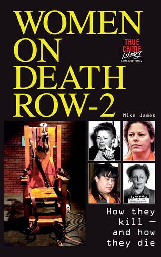 Beispielbild fr Women on Death Row - 2: How They Kill - and How They Die! zum Verkauf von AwesomeBooks