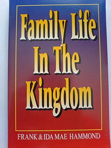 Family Life in the Kingdom (9781874367086) by Frank Hammond