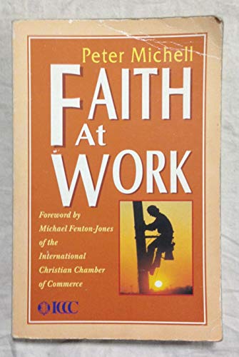 Stock image for Faith at Work for sale by WorldofBooks