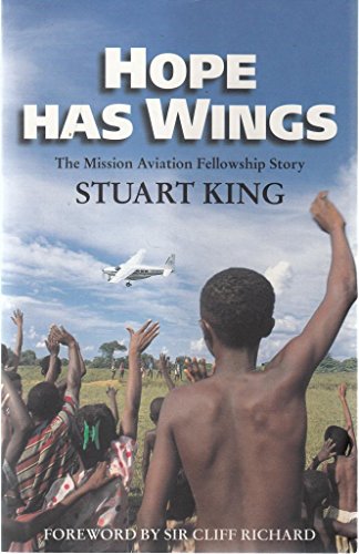Beispielbild fr Hope Has Wings : " The Mission Aviation Fellowship Story " : zum Verkauf von Goldstone Books