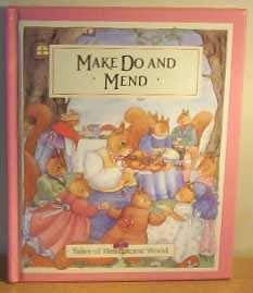 Stock image for Make Do and Mend: Tales of Heartsease Wood for sale by Reuseabook