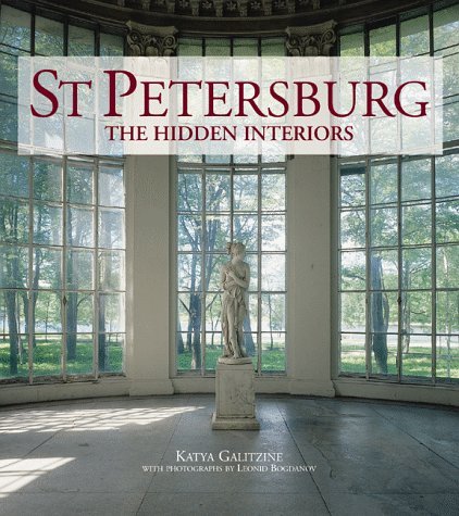 ST. PETERSBURG: THE HIDDEN INTERIORS. (SIGNED)