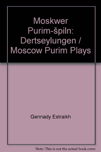 Stock image for Moscow Purim Plays: Yiddish Short Stories ( Dramau Pwrim Moscow for sale by Langdon eTraders