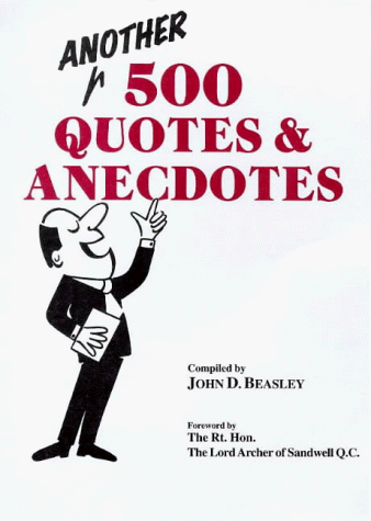 Beispielbild fr Another 500 Quotes and Anecdotes zum Verkauf von WeBuyBooks