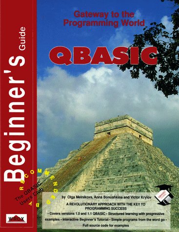 The Beginners Guide to Qbasic (9781874416166) by Olga-melnikova-anna-bonushkina-victor-krylov; Victor Krylov