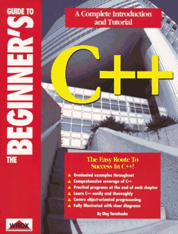 Beispielbild fr The Beginner's Guide to C++ zum Verkauf von Better World Books