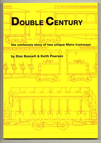 Imagen de archivo de Double Century: The Story of Two Unique Manx Tramways a la venta por Zubal-Books, Since 1961