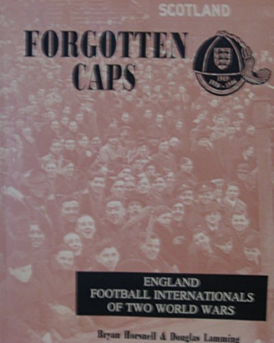 9781874427117: Forgotten Caps: England Football Internationals of Two World Wars