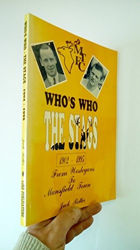 Imagen de archivo de Who's Who the Stags, 1902-95: From Wesleyans to Mansfield Town a la venta por WorldofBooks