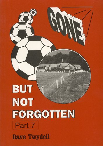 Stock image for Gone but Not Forgotten: Part 7 for sale by Red-books ( Member of P.B.F.A. )