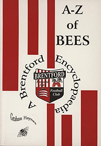 A-Z of Bees - a Brentford Encyclopedia (9781874427575) by Haynes, Graham