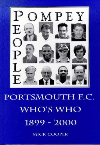 Imagen de archivo de Pompey People: Portsmouth F.C. Who's Who (1899-2000) a la venta por WorldofBooks