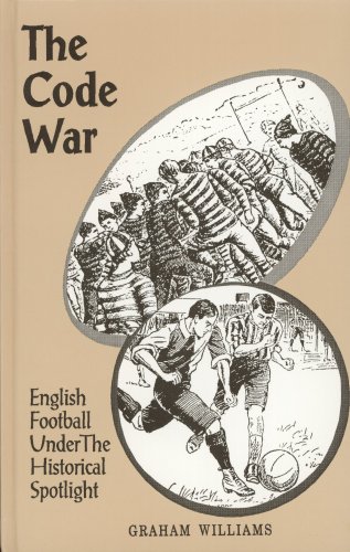 Imagen de archivo de The Code War: English Football Under the Historical Spotlight a la venta por WorldofBooks