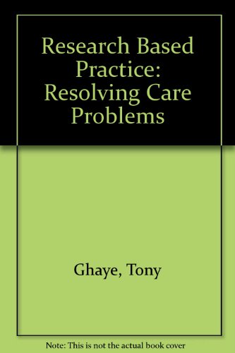 Research-based Practice: Resolving Care Problems (9781874430636) by Unknown Author